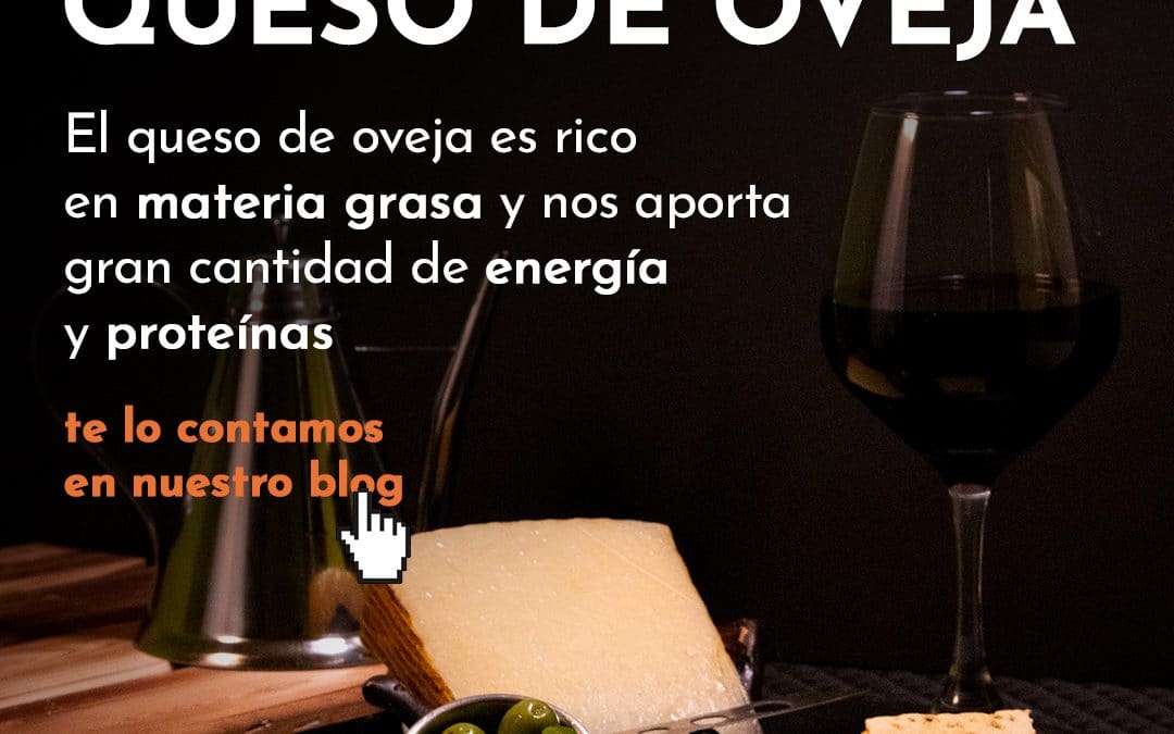 Queso de oveja: propiedades y características